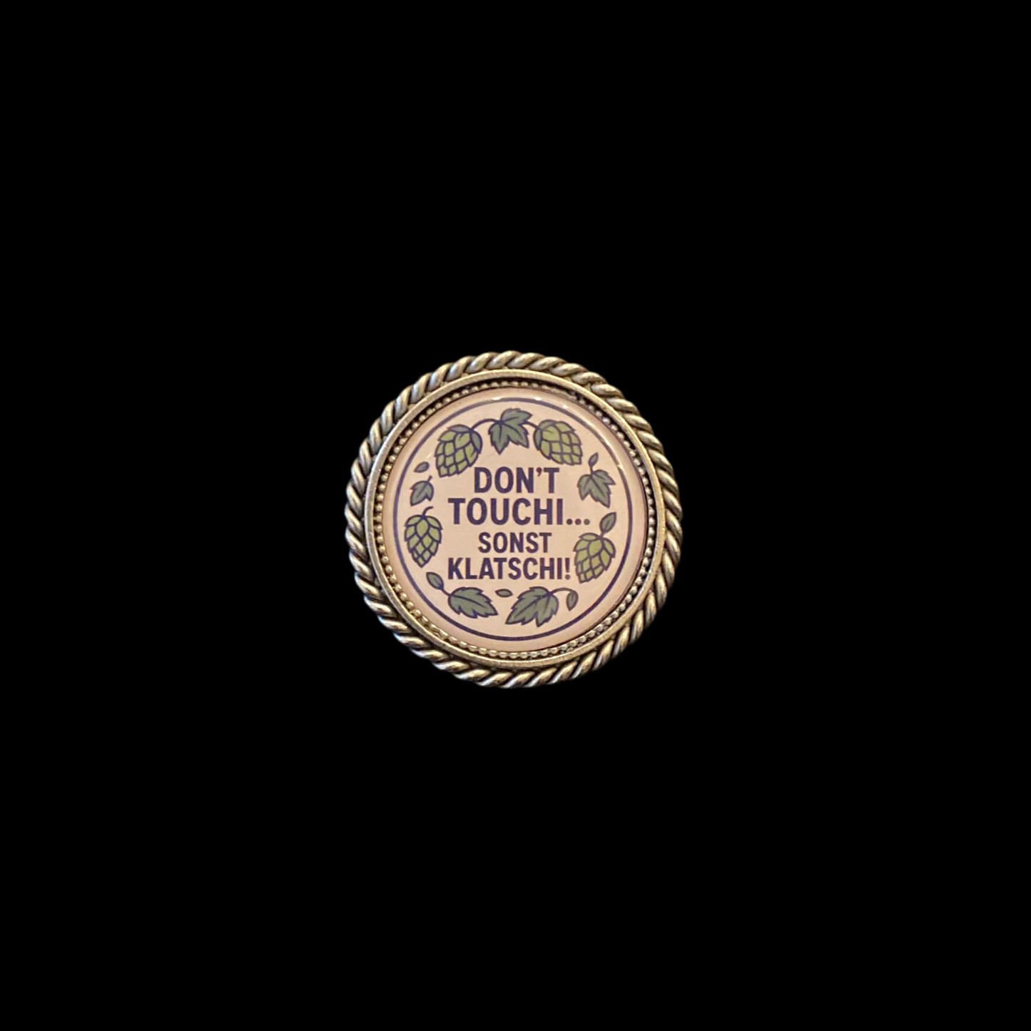 Pin Don‘t touchi…sonst klatschi!
