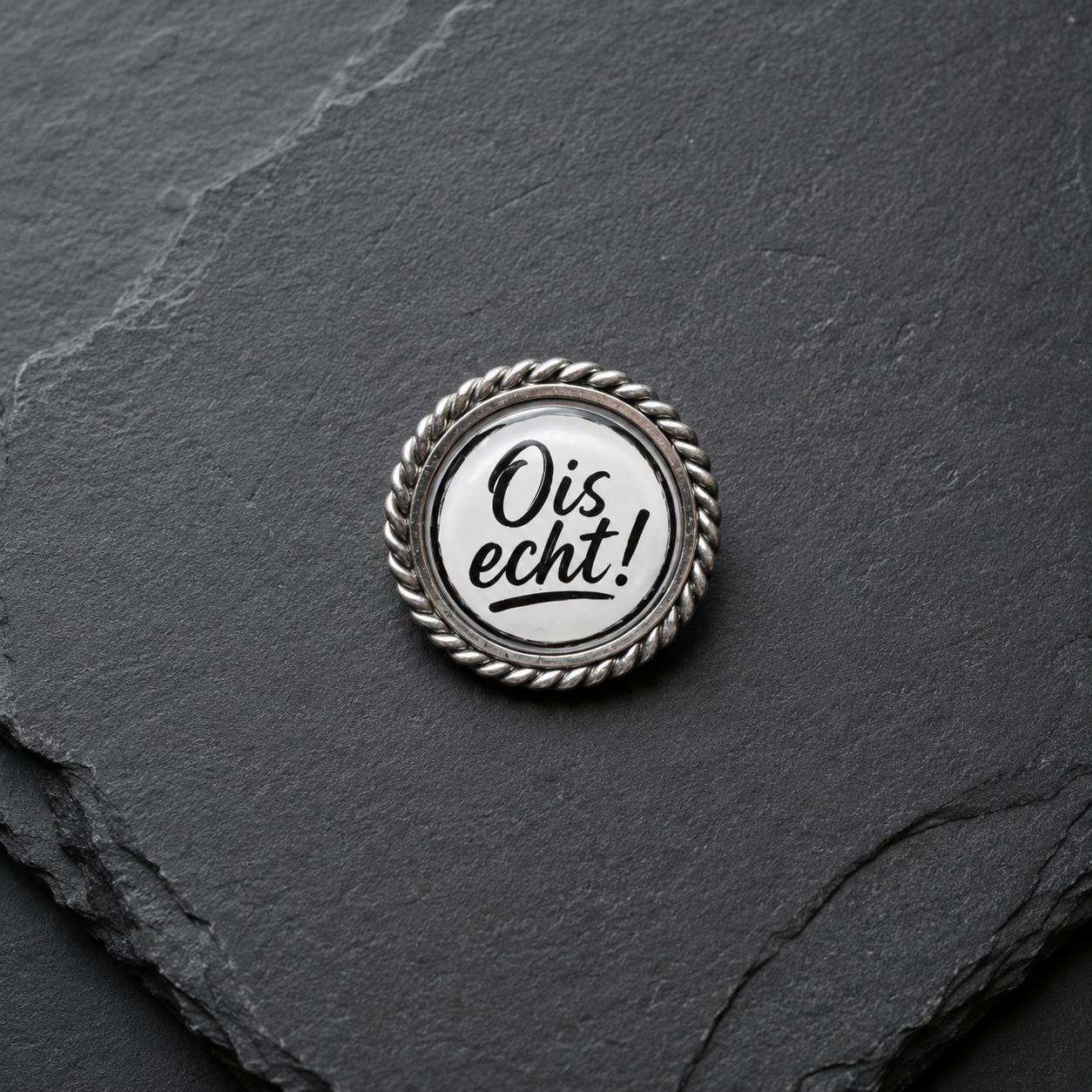 Pin Ois echt! (schwarz-weiß)
