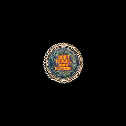 Pin Don‘t touchi…sonst klatschi!