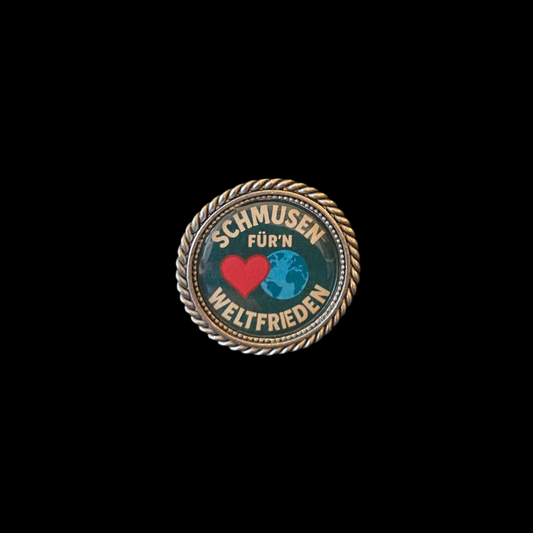 Pin Schmusen fürn Weltfrieden