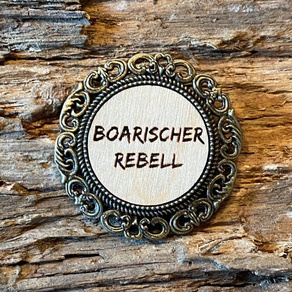 Broschen Boarischer Rebell