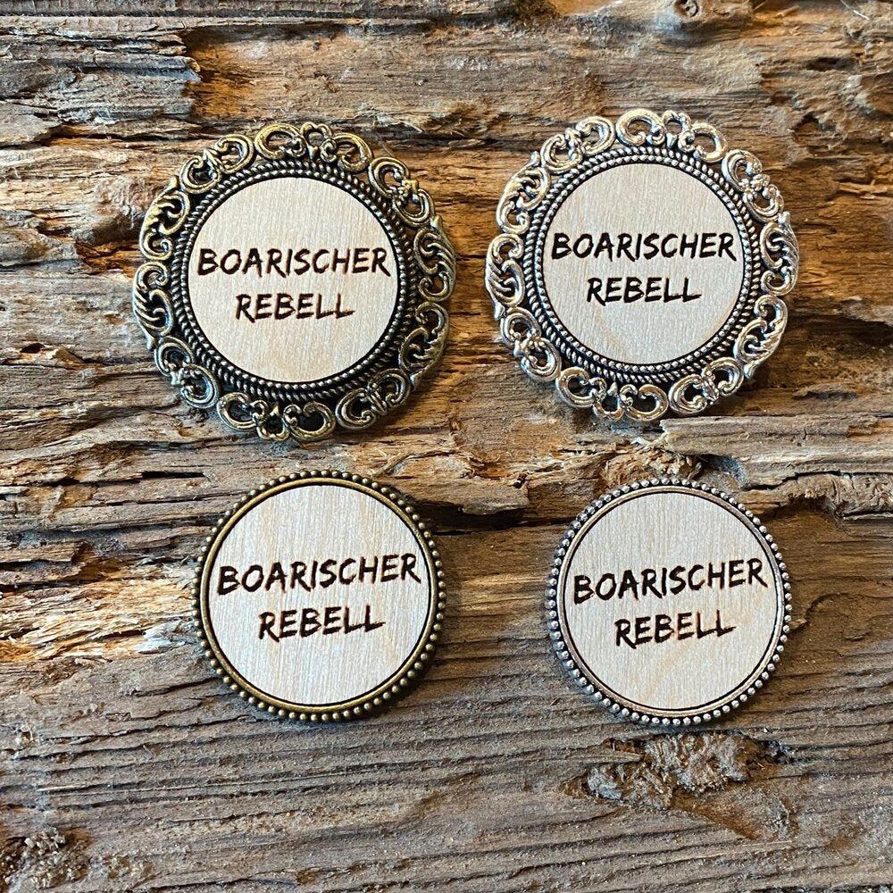 Broschen Boarischer Rebell
