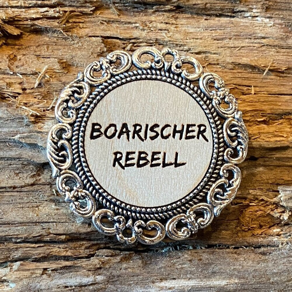 Broschen Boarischer Rebell